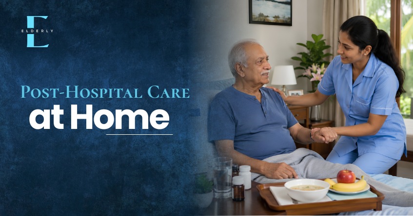Post-Hospital Recovery Care at Home in Chennai | Elderly Wellness